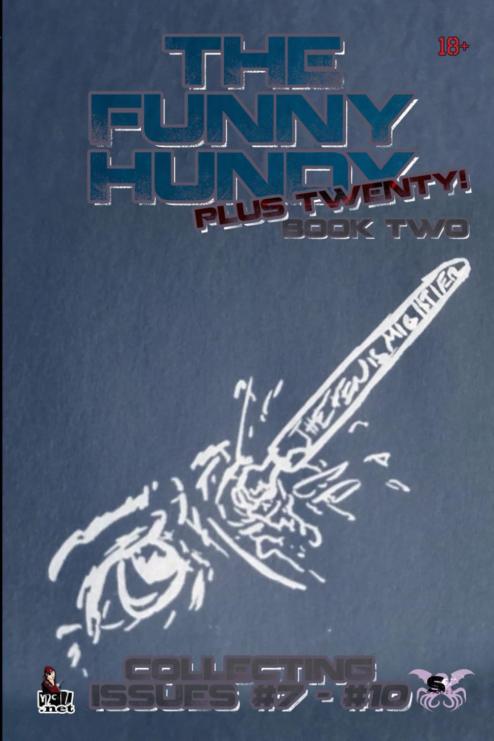The Funny Hundy PLUS Twenty! Book Two: It's the Funny Twenty issues 7 - 12 (Independently published)
The Funny Hundy PLUS Twenty! Book Two: It's the Funny Twenty issues 7 - 12 (Independently published)