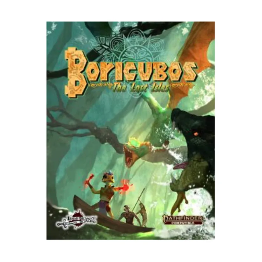 Boricubos - The Lost Isles (Pathfinder 2nd Edition), Pathfinder 2nd Edition (Legendary Games), мягкая обложка
Boricubos - The Lost Isles (Pathfinder 2nd Edition), Pathfinder 2nd Edition (Legendary Games), мягкая обложка