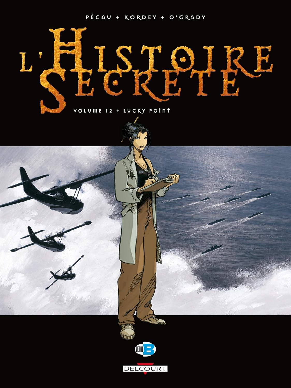 L'Histoire secrète T12 - Lucky Point (12) (DELCOURT)
L'Histoire secrète T12 - Lucky Point (12) (DELCOURT)