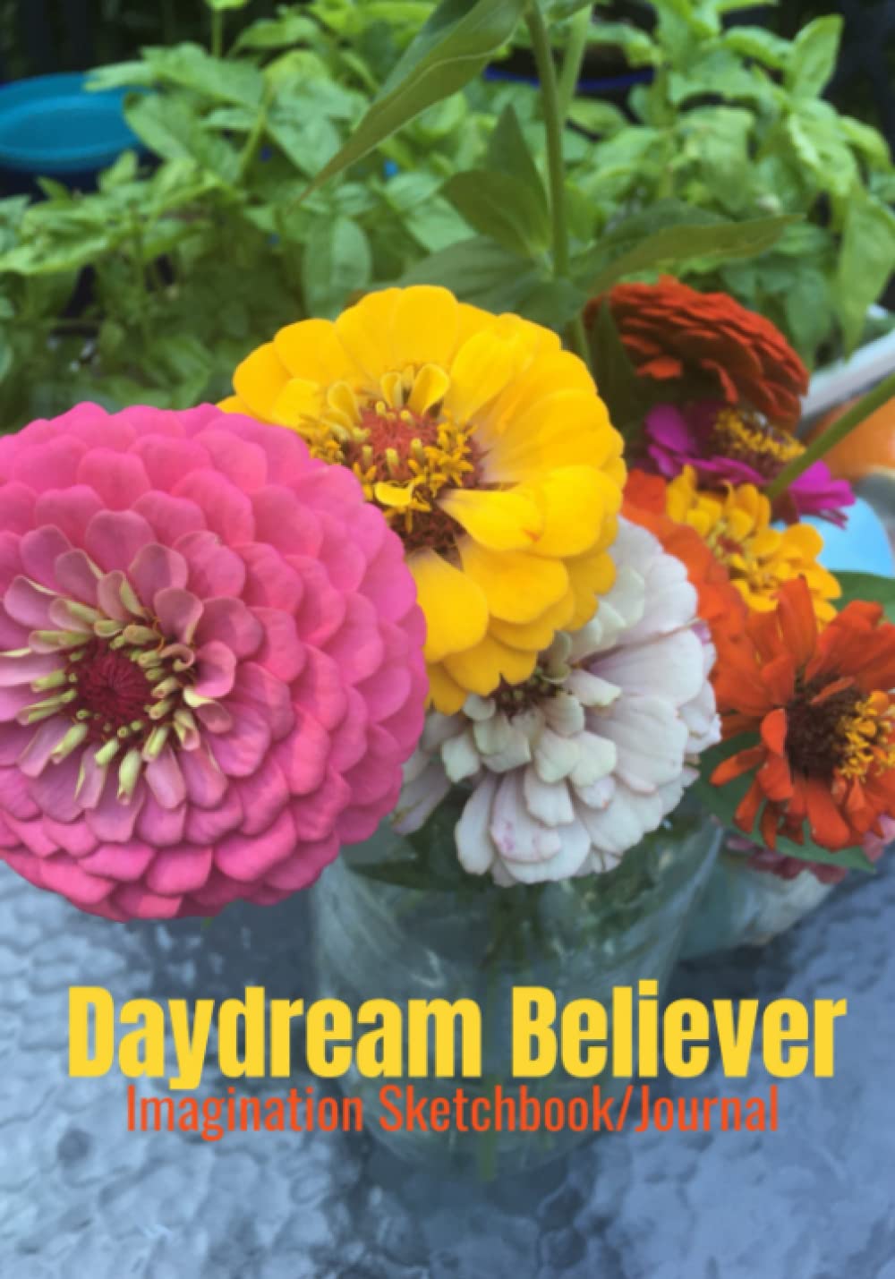Daydream Believer: Imagination Floral Sketchbook/Journal (Independently published)
Daydream Believer: Imagination Floral Sketchbook/Journal (Independently published)