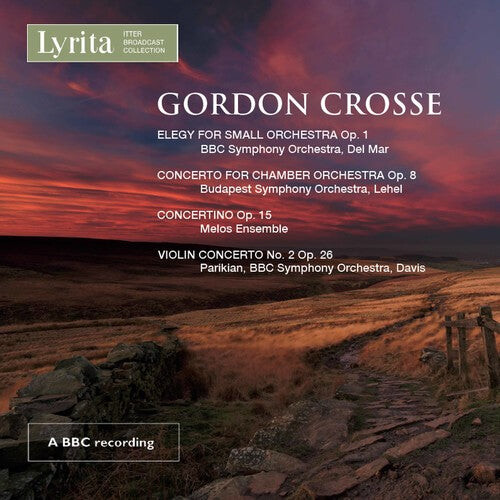 CD диск Crosse / BBC Symphony Orchestra: Gordon Crosse: Violin Concerto 2
CD диск Crosse / BBC Symphony Orchestra: Gordon Crosse: Violin Concerto 2