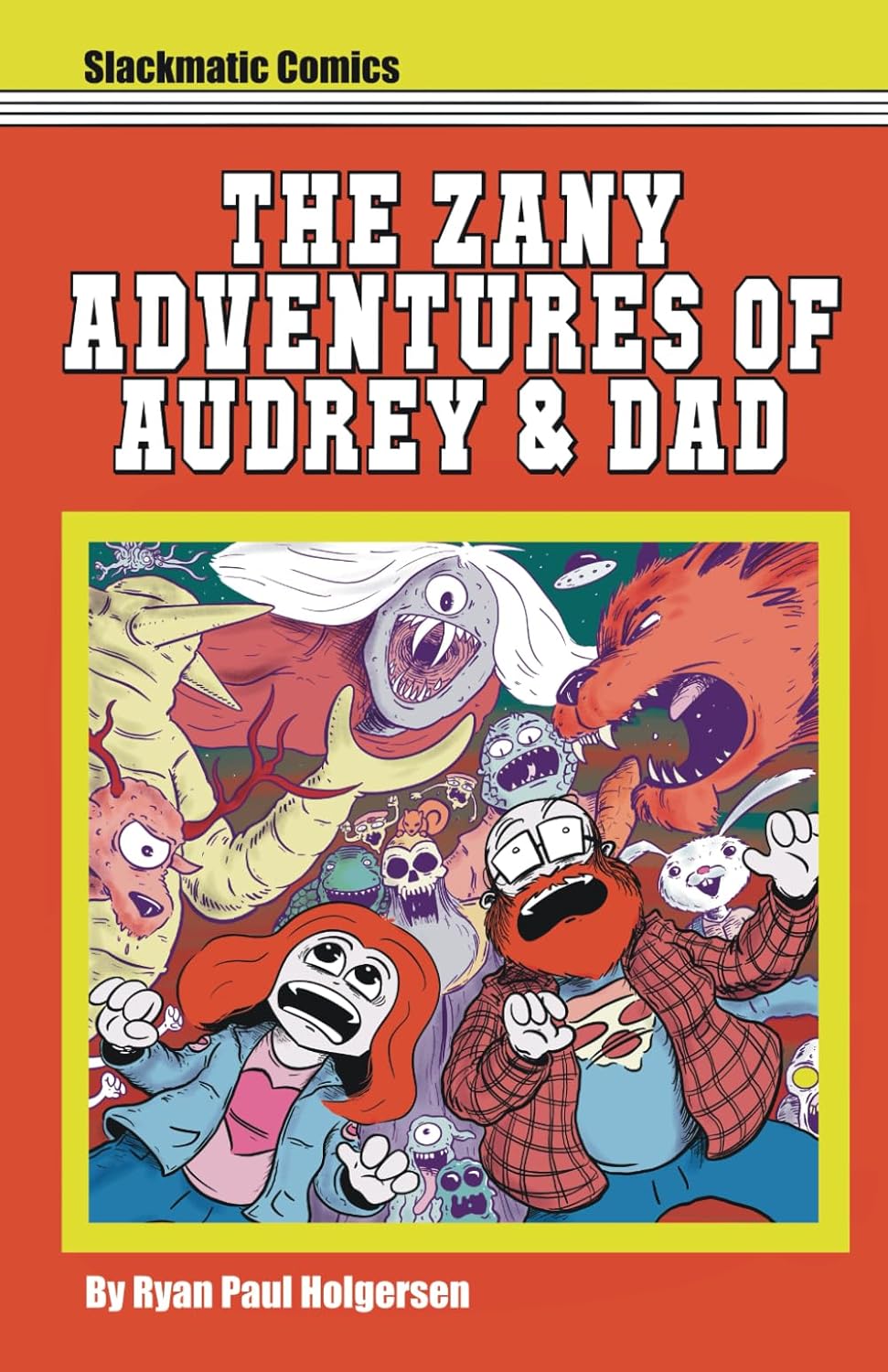 The Zany Adventures of Audrey and Dad (Independently published)
The Zany Adventures of Audrey and Dad (Independently published)