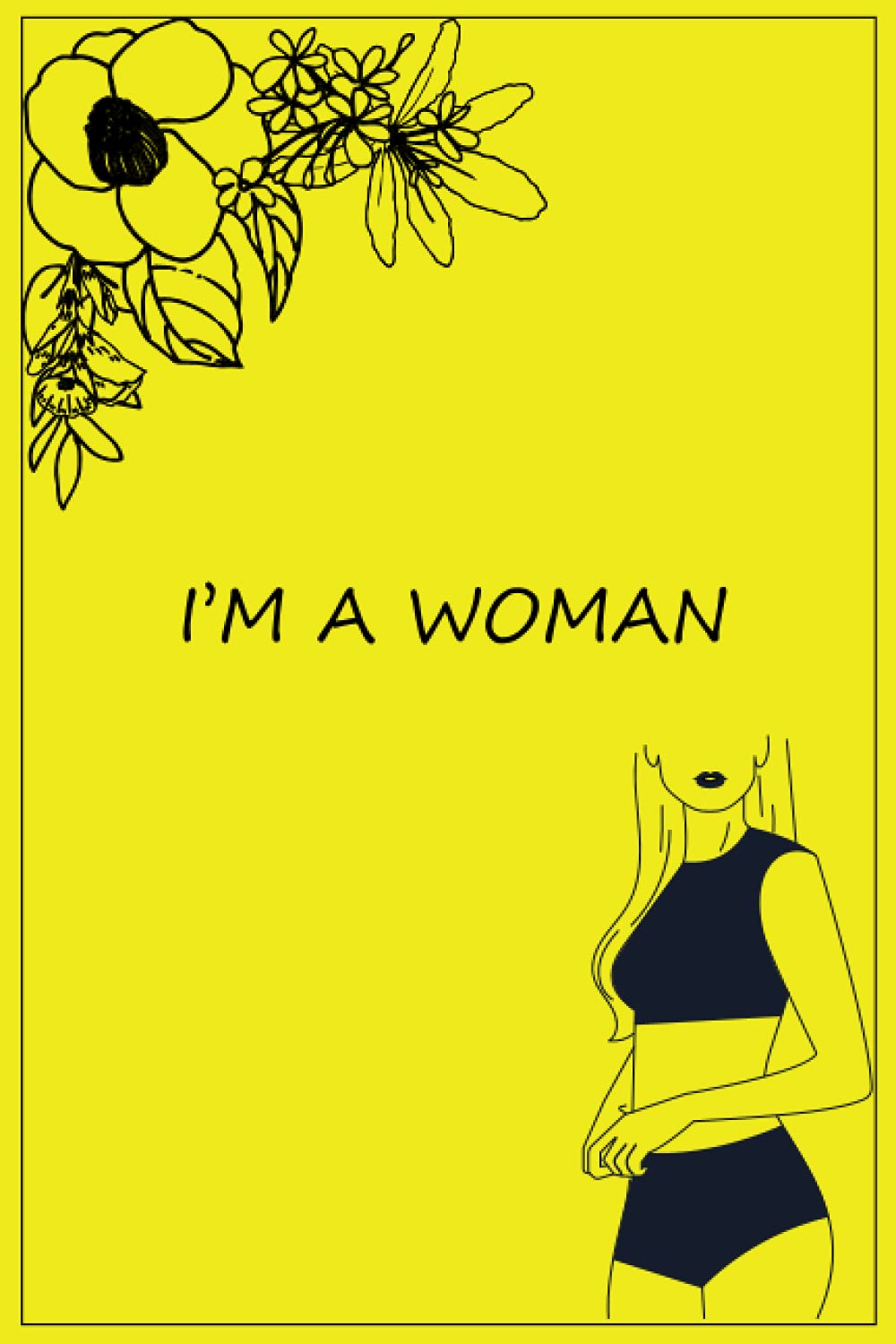 i'm a woman - notebook for women and girls: 6 inches x 9 inches (15.24 x 22.86 cm) 120 page Journaling - Note Taking (Independently published)
i'm a woman - notebook for women and girls: 6 inches x 9 inches (15.24 x 22.86 cm) 120 page Journaling - Note Taking (Independently published)