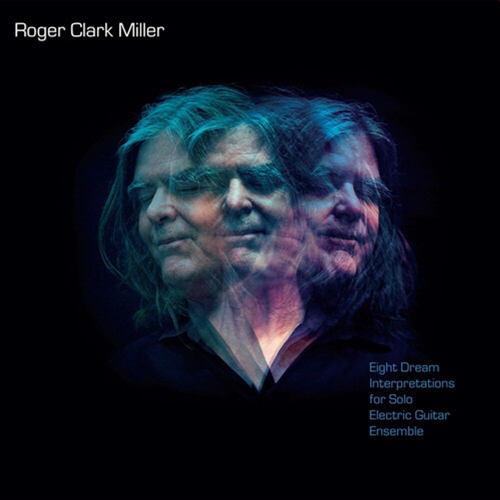 Диск CD Eight Dream Interpretations For Solo Electric Guitar Ensemble - Roger Miller
Диск CD Eight Dream Interpretations For Solo Electric Guitar Ensemble - Roger Miller