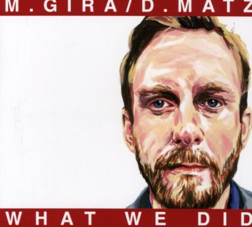 CD диск Gira, Michael / Matz, Dan: What We Did
CD диск Gira, Michael / Matz, Dan: What We Did
