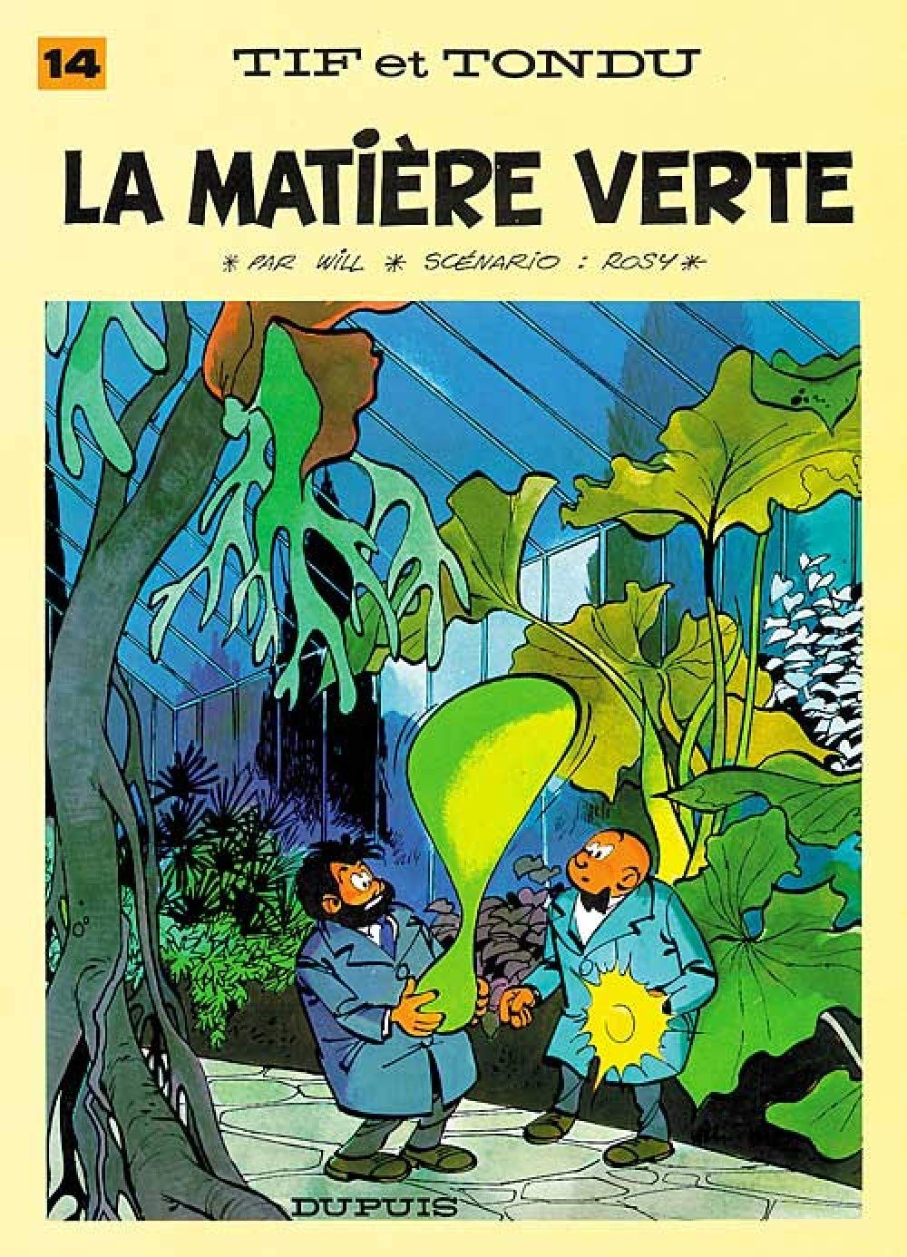 Tif et Tondu - Tome 14 - La Matière verte
Tif et Tondu - Tome 14 - La Matière verte