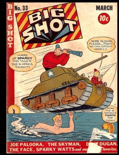 Big Shot Comics #33: Golden Age Humor Comic 1943 (CreateSpace Independent Publishing Platform)
Big Shot Comics #33: Golden Age Humor Comic 1943 (CreateSpace Independent Publishing Platform)
