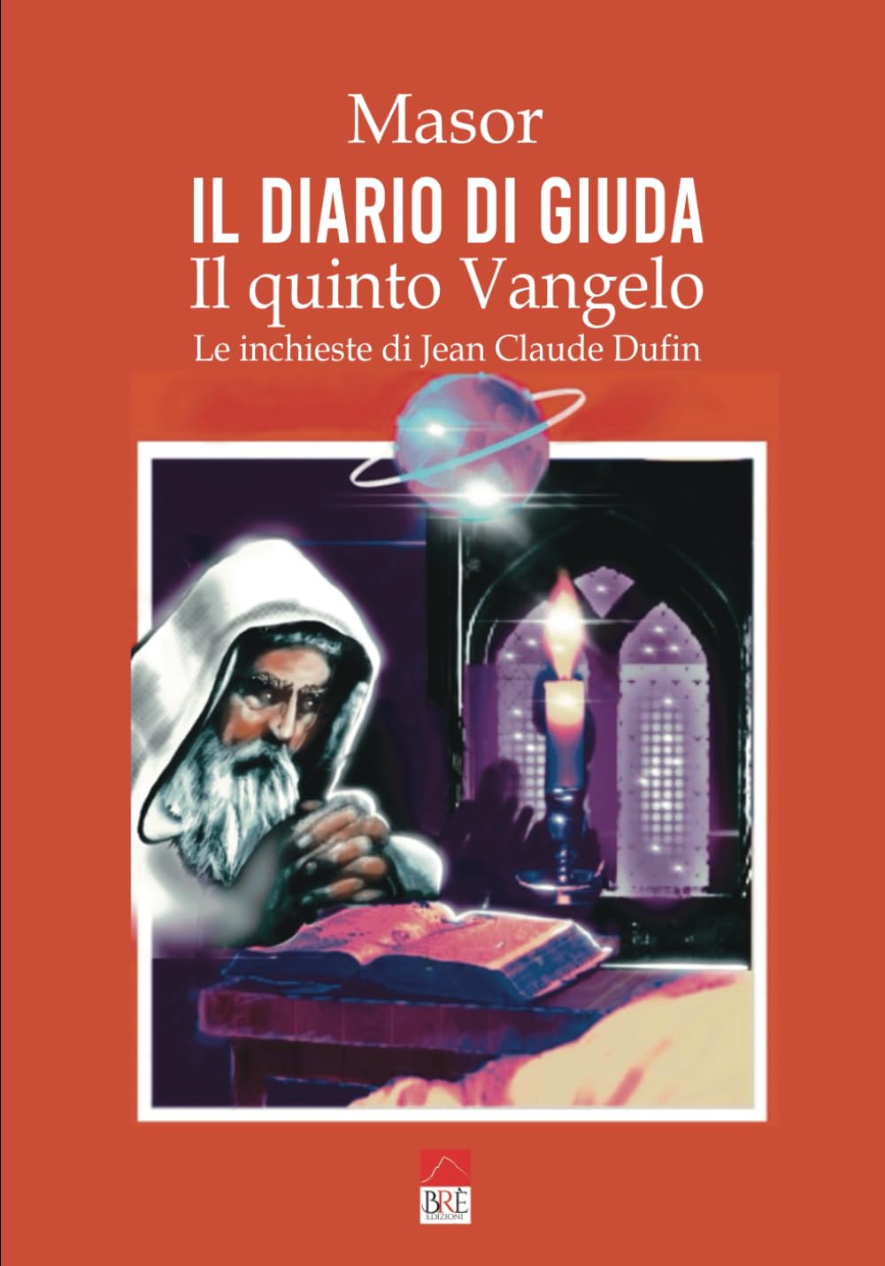 Il diario di Giuda - Il quinto Vangelo: Le inchieste di Jean Claude Dufin - fumetti (Italian Edition) (Brè Edizioni)
Il diario di Giuda - Il quinto Vangelo: Le inchieste di Jean Claude Dufin - fumetti (Italian Edition) (Brè Edizioni)