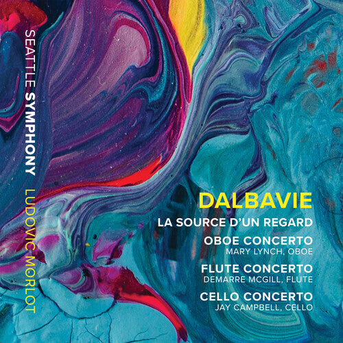 CD диск Dalbavie / Seattle Symphony / Morlot: Source D'un Regard
CD диск Dalbavie / Seattle Symphony / Morlot: Source D'un Regard
