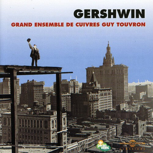 CD диск Gershwin, George / Touvron, Guy: Interprete Par L'Ensemble De Cuivres
CD диск Gershwin, George / Touvron, Guy: Interprete Par L'Ensemble De Cuivres