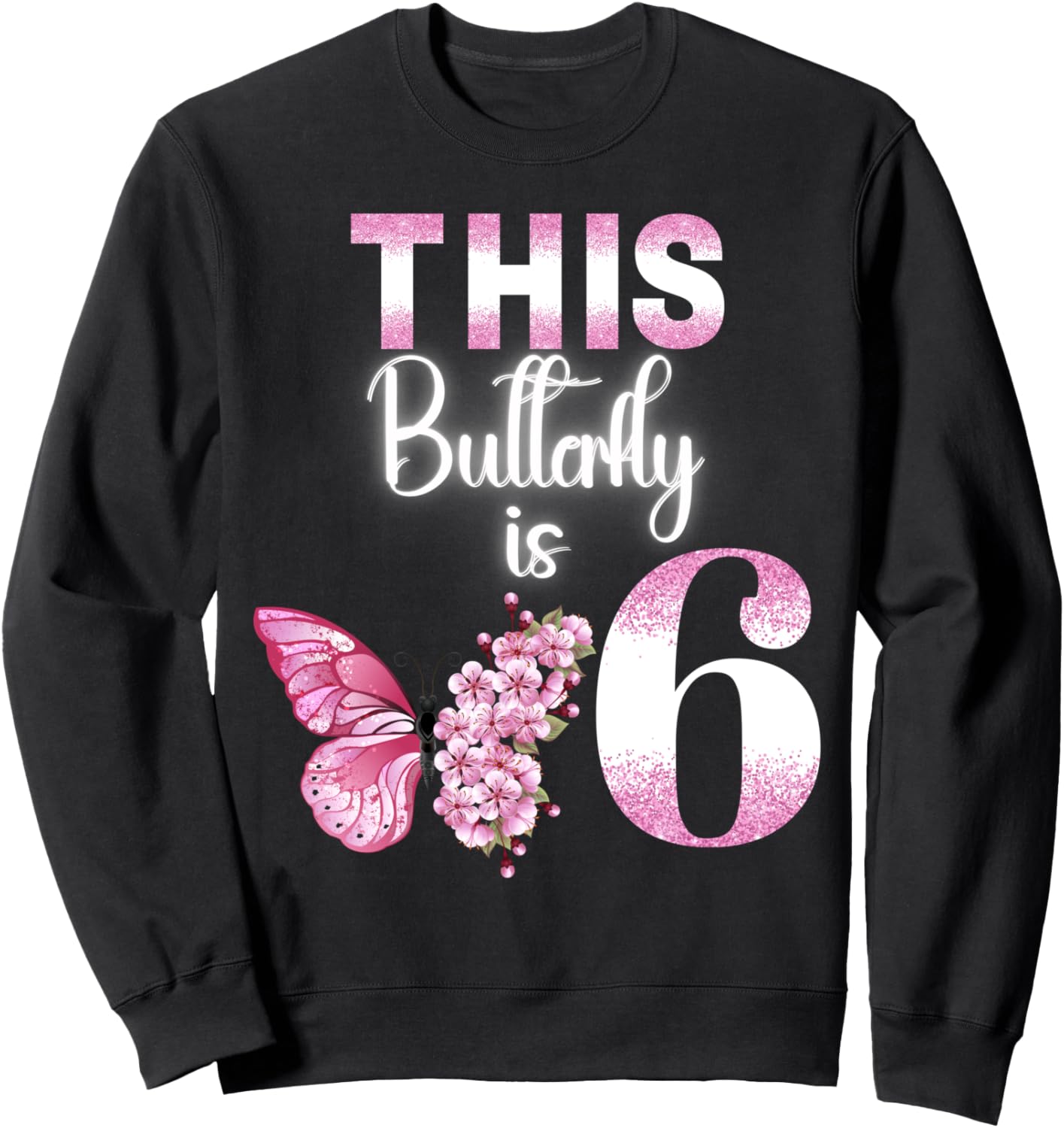 Эта бабочка - 6 лет! Романтическая тематическая толстовка для вечеринки в честь 6-летия девочки Family Look Butterfly Theme Decorations Gifts, черный
Эта бабочка - 6 лет! Романтическая тематическая толстовка для вечеринки в честь 6-летия девочки Family Look Butterfly Theme Decorations Gifts, черный