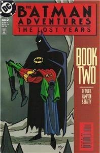 The Batman Adventures The Lost Years No. 2 (of 5) (DC Comics)
The Batman Adventures The Lost Years No. 2 (of 5) (DC Comics)