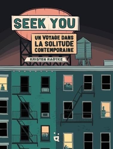 Seek You: Un voyage dans la solitude contemporaine (HELVETIQ)
Seek You: Un voyage dans la solitude contemporaine (HELVETIQ)