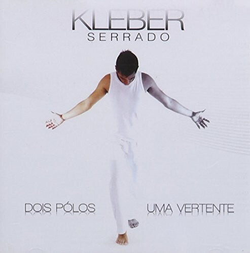 CD диск Serrado, Kleber: Dois Polos Uma Vertente
CD диск Serrado, Kleber: Dois Polos Uma Vertente