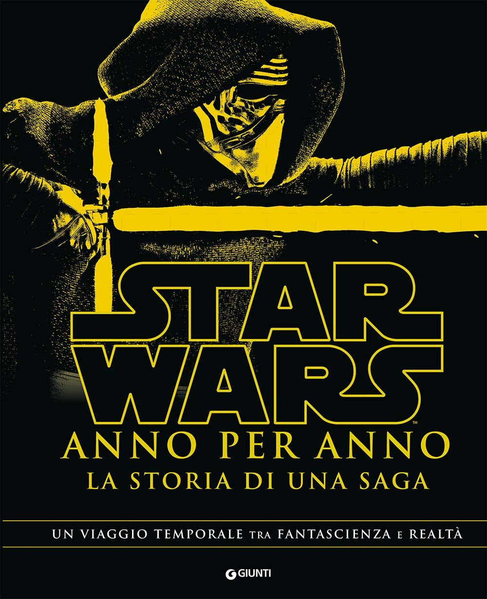 Star Wars. Anno per anno. La storia di una saga (Lucas Libri)
Star Wars. Anno per anno. La storia di una saga (Lucas Libri)