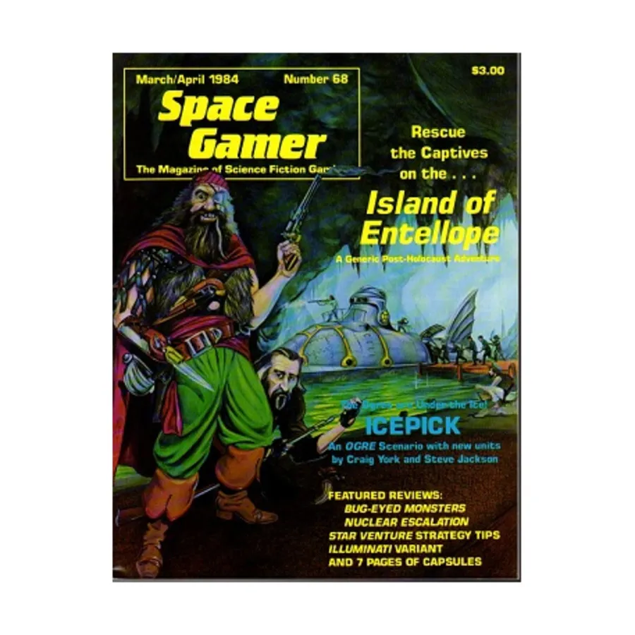 Журнал #68 "Icepick - Ogre Scenario w/New Units, Illuminati Variant, Island of Entellope - Post-Holocaust Adventure", Space Gamer Magazine (Various Publishers)
Журнал #68 "Icepick - Ogre Scenario w/New Units, Illuminati Variant, Island of Entellope - Post-Holocaust Adventure", Space Gamer Magazine (Various Publishers)