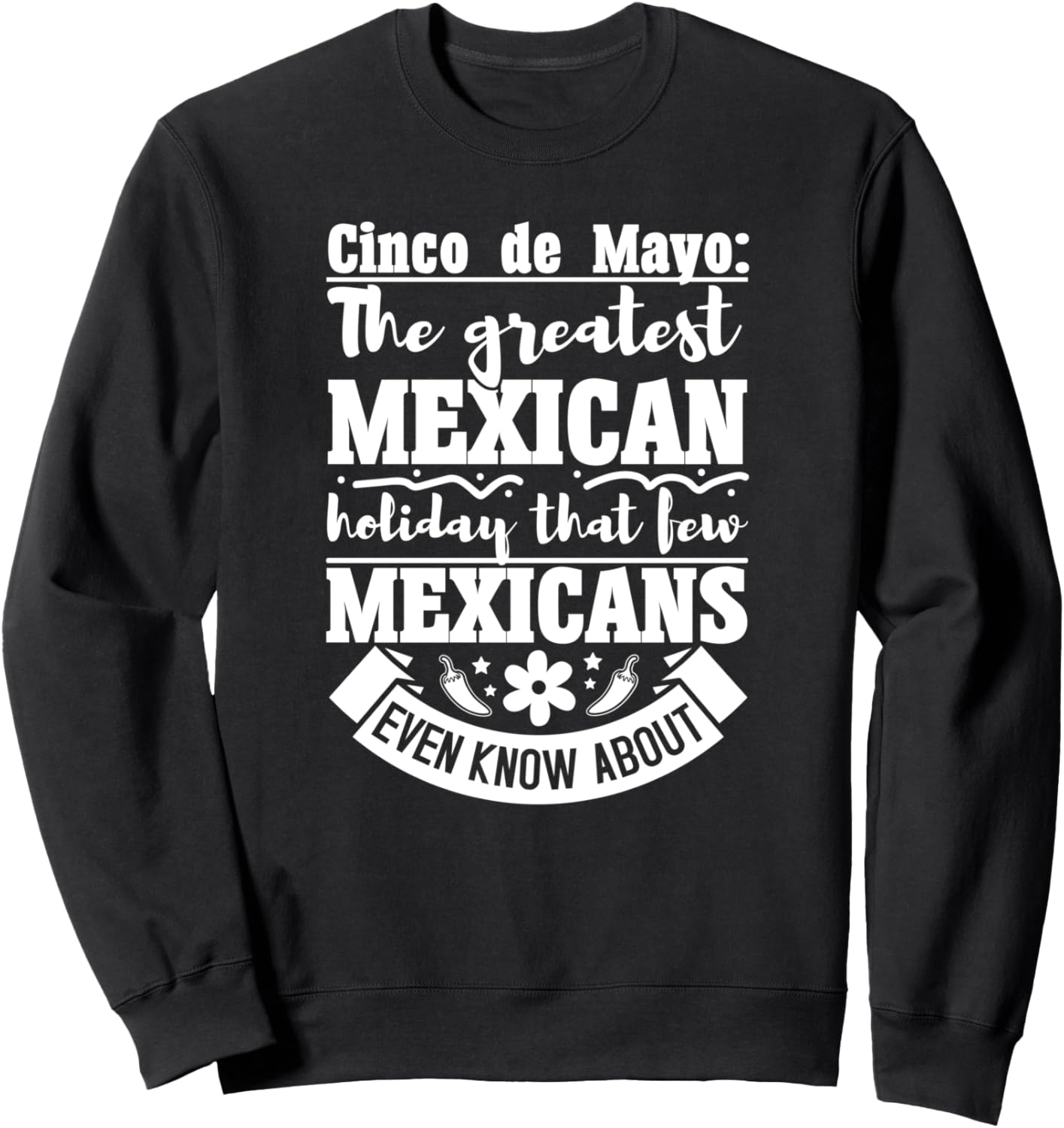 Синко де Майо - величайший мексиканский праздник - забавная толстовка Cinco De Mayo The Greatest Mexican Holiday, черный
Синко де Майо - величайший мексиканский праздник - забавная толстовка Cinco De Mayo The Greatest Mexican Holiday, черный