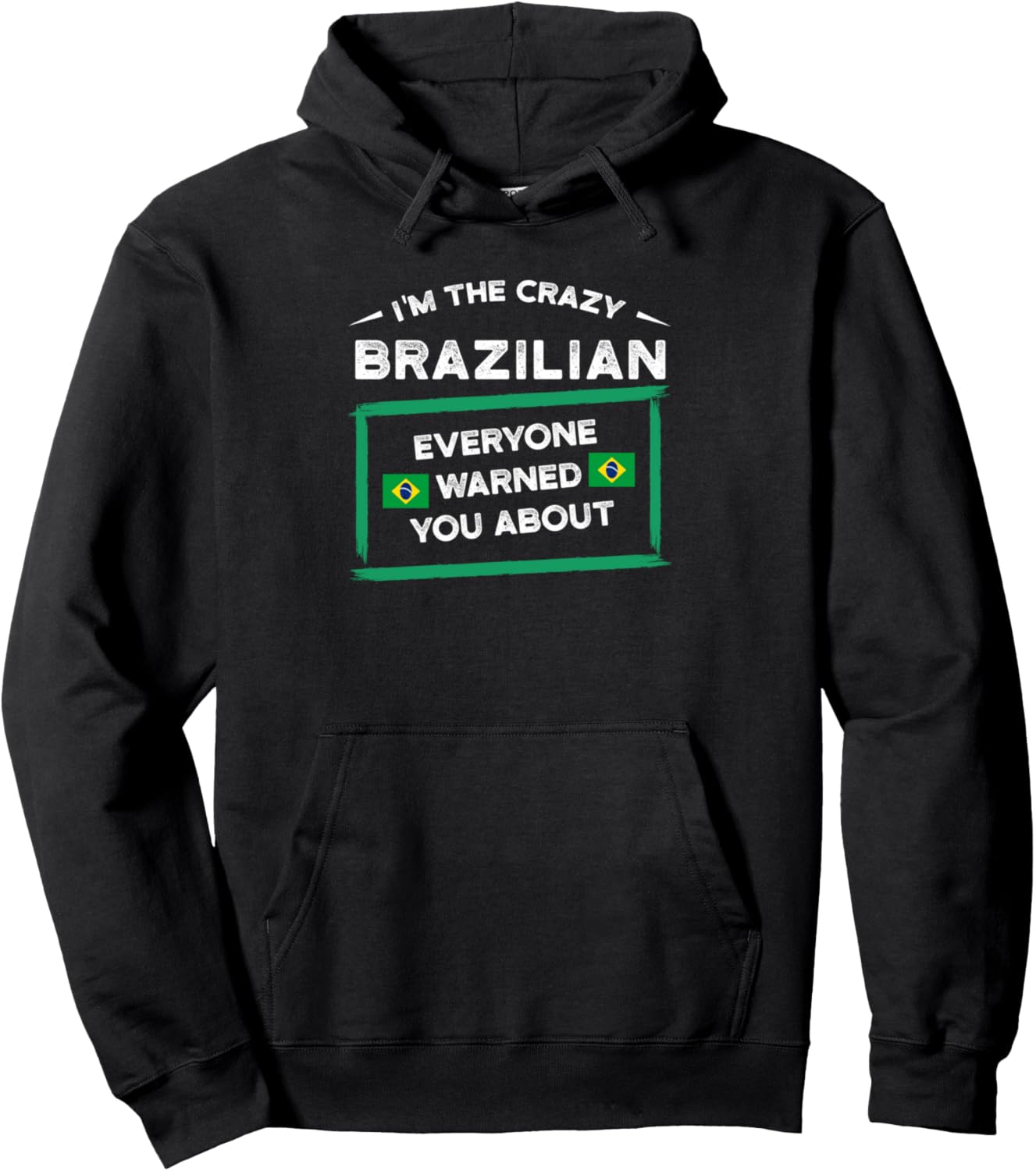 Я сумасшедший бразилец. Все меня предупреждали о Бразилии. Толстовка Brazilian Flag & Brazilian Roots Gifts, черный
Я сумасшедший бразилец. Все меня предупреждали о Бразилии. Толстовка Brazilian Flag & Brazilian Roots Gifts, черный
