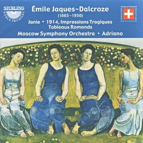 CD диск Jaques-Dalcroze / Ryabov / Adriano / Moscow So: Janie / Impressions Tragiques / Tableaux Romands 
CD диск Jaques-Dalcroze / Ryabov / Adriano / Moscow So: Janie / Impressions Tragiques / Tableaux Romands
