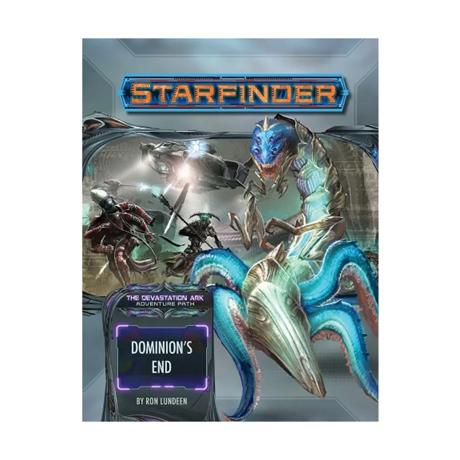 Модуль #033 "The Devastation Ark #3 - Dominion's End", Starfinder Adventure Path #031 - #060
Модуль #033 "The Devastation Ark #3 - Dominion's End", Starfinder Adventure Path #031 - #060