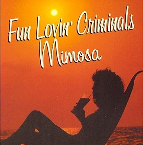 CD диск Fun Lovin Criminals: Mimosa
CD диск Fun Lovin Criminals: Mimosa