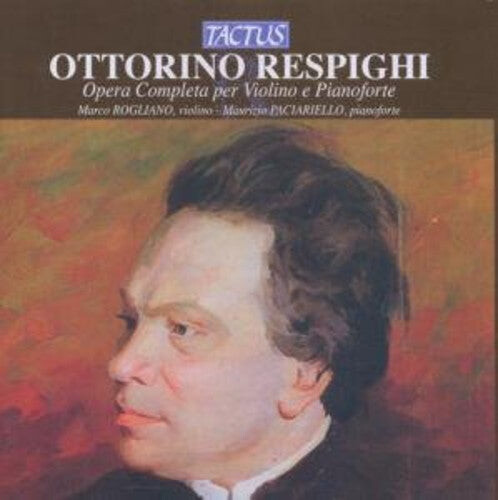 CD диск Respighi / Rogliano / Paciariello: Complete Violin & Piano Works
CD диск Respighi / Rogliano / Paciariello: Complete Violin & Piano Works