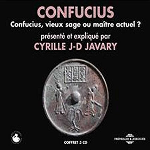 CD диск Javary, Cyrille J-D: Confucius, Vieux Sage Ou Maitre Actuel
CD диск Javary, Cyrille J-D: Confucius, Vieux Sage Ou Maitre Actuel