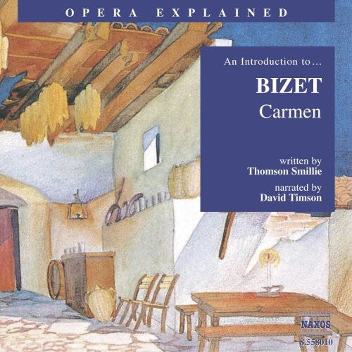 CD диск Bizet / Smillie / Timson: Opera Explained: Carmen
CD диск Bizet / Smillie / Timson: Opera Explained: Carmen