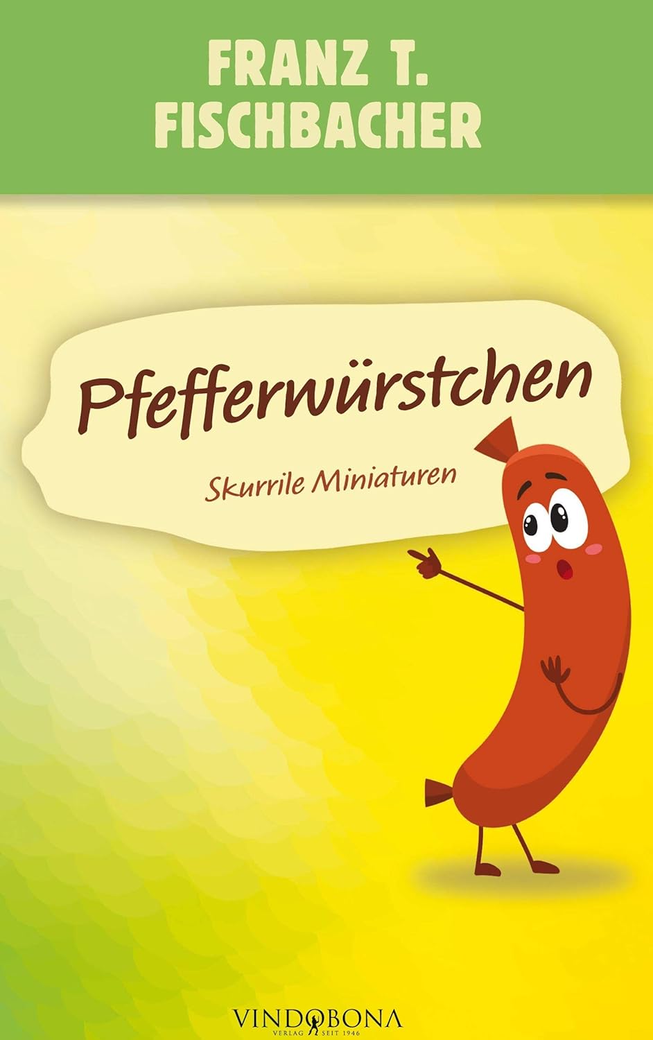 Pfefferwürstchen: Skurrile Miniaturen (German Edition)
Pfefferwürstchen: Skurrile Miniaturen (German Edition)