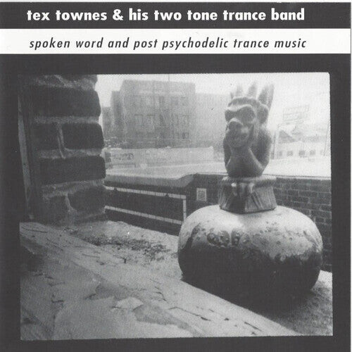 CD диск Townes, Tex & His Two Tone Trance Band: Spoken Word & Post Psychodelic Trance Music
CD диск Townes, Tex & His Two Tone Trance Band: Spoken Word & Post Psychodelic Trance Music