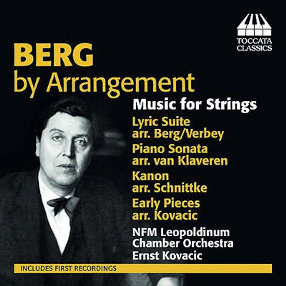 Диск CD Berg by Arrangement - Music for Strings - Alban Berg, Ernst Kovacic, NFM Leopoldinum Chamber Orchestra
Диск CD Berg by Arrangement - Music for Strings - Alban Berg, Ernst Kovacic, NFM Leopoldinum Chamber Orchestra