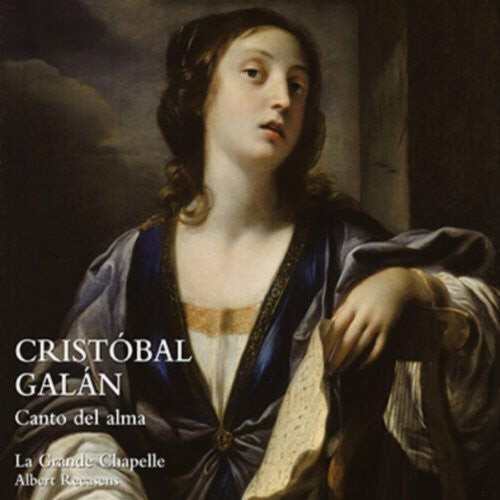 CD диск Galan / La Grande Chapelle / Recasens: Song of the Soul
CD диск Galan / La Grande Chapelle / Recasens: Song of the Soul