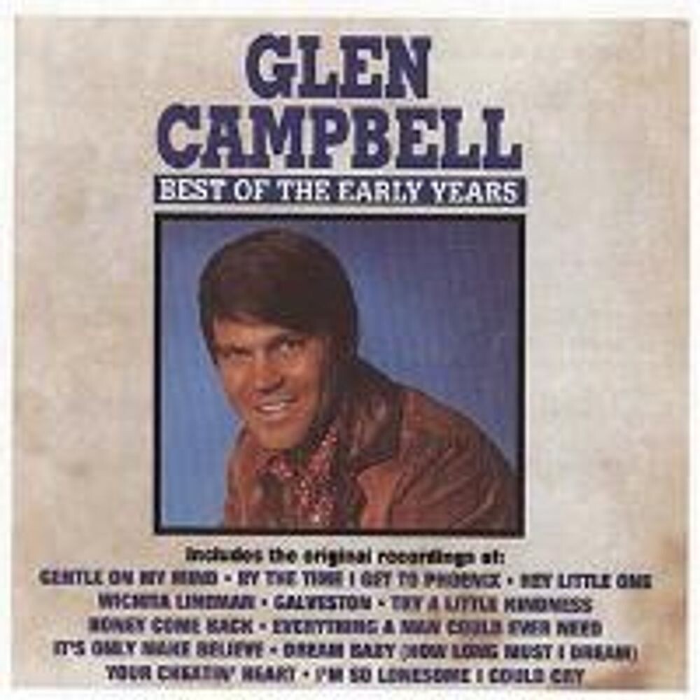 Диск CD Best Of The Early Years - Glen Campbell
Диск CD Best Of The Early Years - Glen Campbell