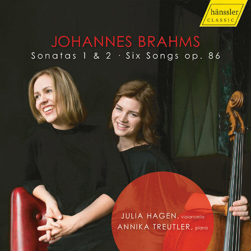 CD диск Brahms / Julia Hagen / Annika Treutler: Sonatas 1 & 2 / Six Songs 86
CD диск Brahms / Julia Hagen / Annika Treutler: Sonatas 1 & 2 / Six Songs 86