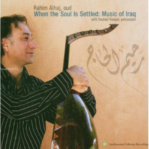 CD диск Al Haj, Rahim / Kasper, Souhail: When the Soul Is Settled: Music of Iraq
CD диск Al Haj, Rahim / Kasper, Souhail: When the Soul Is Settled: Music of Iraq