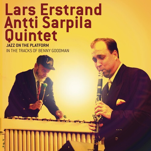 CD диск Erstrand, Lars / Antti Sarpila Quintet: Jazz On The Platform: In The Tracks Of Benny Goodman
CD диск Erstrand, Lars / Antti Sarpila Quintet: Jazz On The Platform: In The Tracks Of Benny Goodman