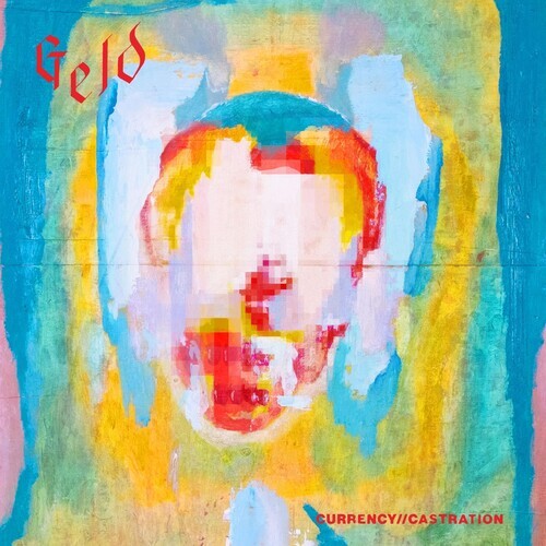 Виниловая пластинка Geld: Currency Castration
Виниловая пластинка Geld: Currency Castration