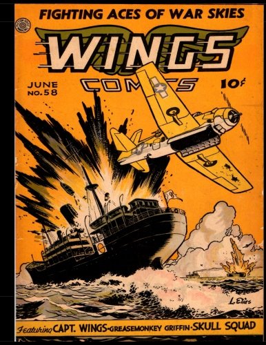 Wings Comics #58: Golden Age War Comic 1945 (CreateSpace Independent Publishing Platform)
Wings Comics #58: Golden Age War Comic 1945 (CreateSpace Independent Publishing Platform)