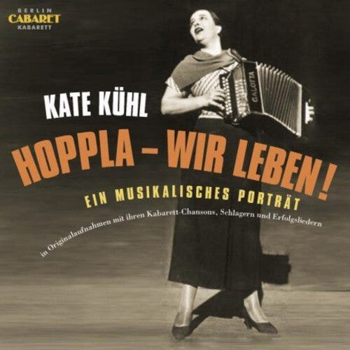 CD диск Kuhl, Kate: Hoppla-Wir Leben!
CD диск Kuhl, Kate: Hoppla-Wir Leben!