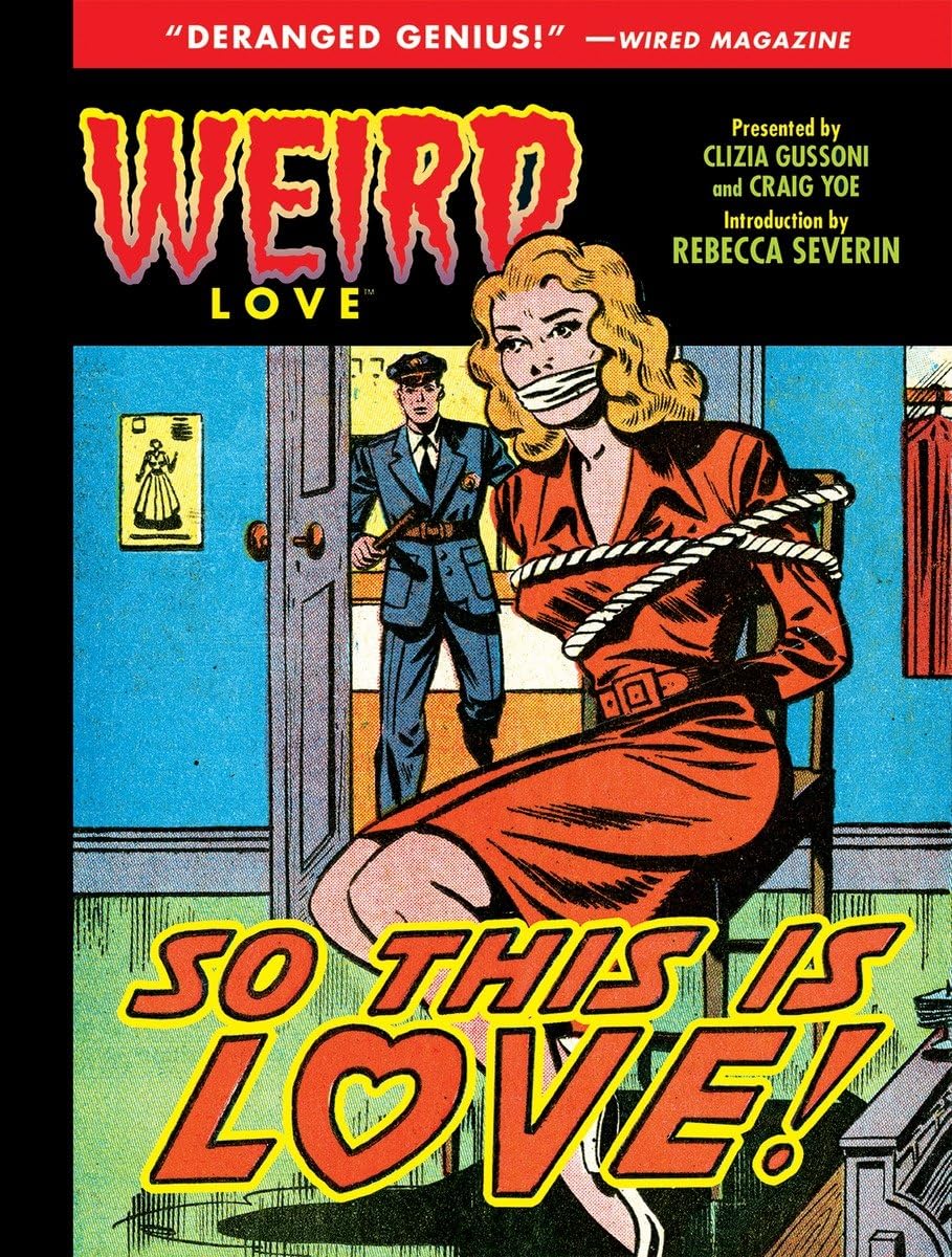 Weird Love: So This is Love! (Yoe Books)
Weird Love: So This is Love! (Yoe Books)