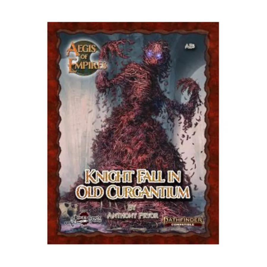 Aegis of Empires #6 - Knight Fall in Old Curgantium (Pathfinder 2nd Edition), Pathfinder 2nd Edition (Legendary Games), мягкая обложка
Aegis of Empires #6 - Knight Fall in Old Curgantium (Pathfinder 2nd Edition), Pathfinder 2nd Edition (Legendary Games), мягкая обложка