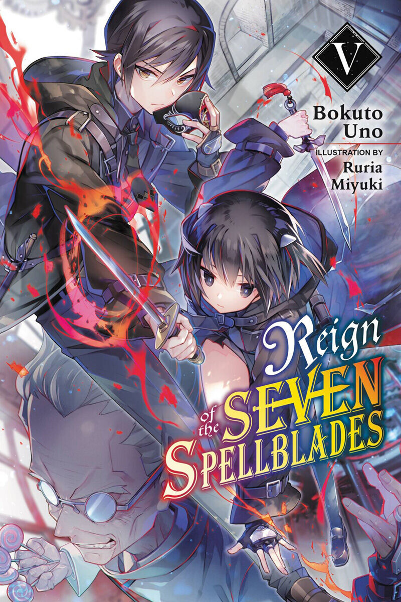 Новелла Reign of the Seven Spellblades Novel Volume 5
Новелла Reign of the Seven Spellblades Novel Volume 5
