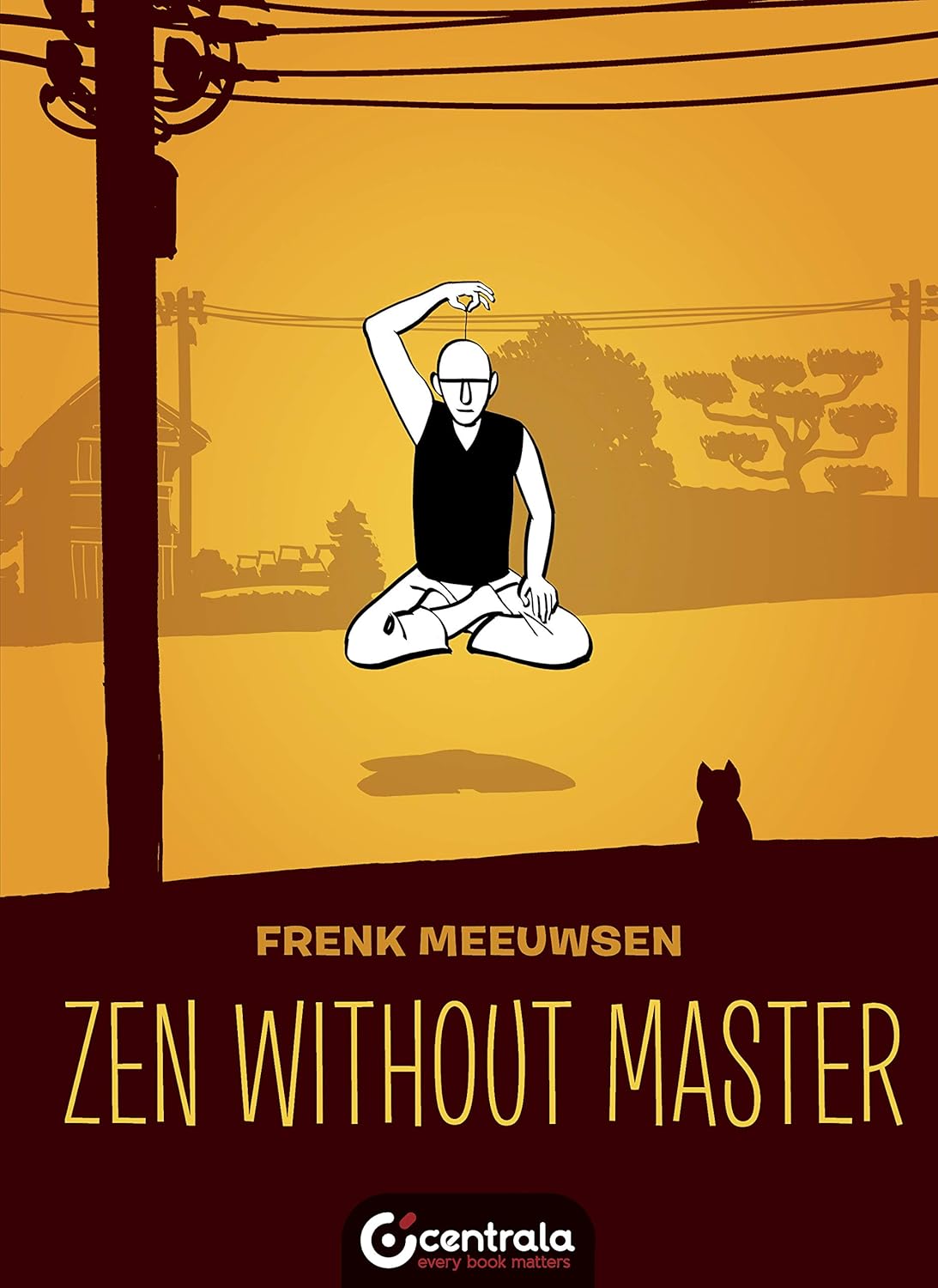Zen Without Master (Life)
Zen Without Master (Life)