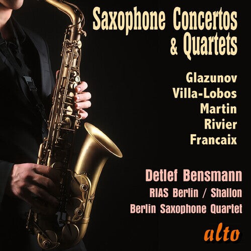 CD диск Bensmann, Detlef / Berlin Saxophone Quartet: Saxophone Concertos & Quartets; Glazunov, Villa-Lobos, Martin, Rivier
CD диск Bensmann, Detlef / Berlin Saxophone Quartet: Saxophone Concertos & Quartets; Glazunov, Villa-Lobos, Martin, Rivier