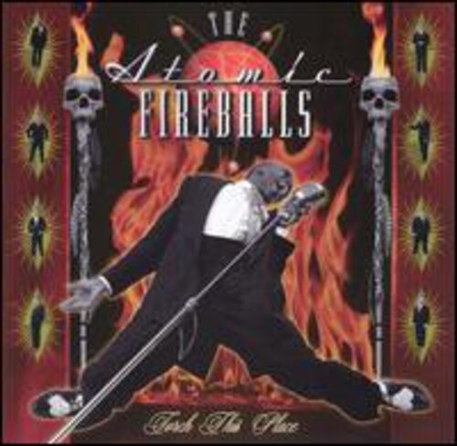 CD диск Atomic Fireballs: Torch This Place
CD диск Atomic Fireballs: Torch This Place