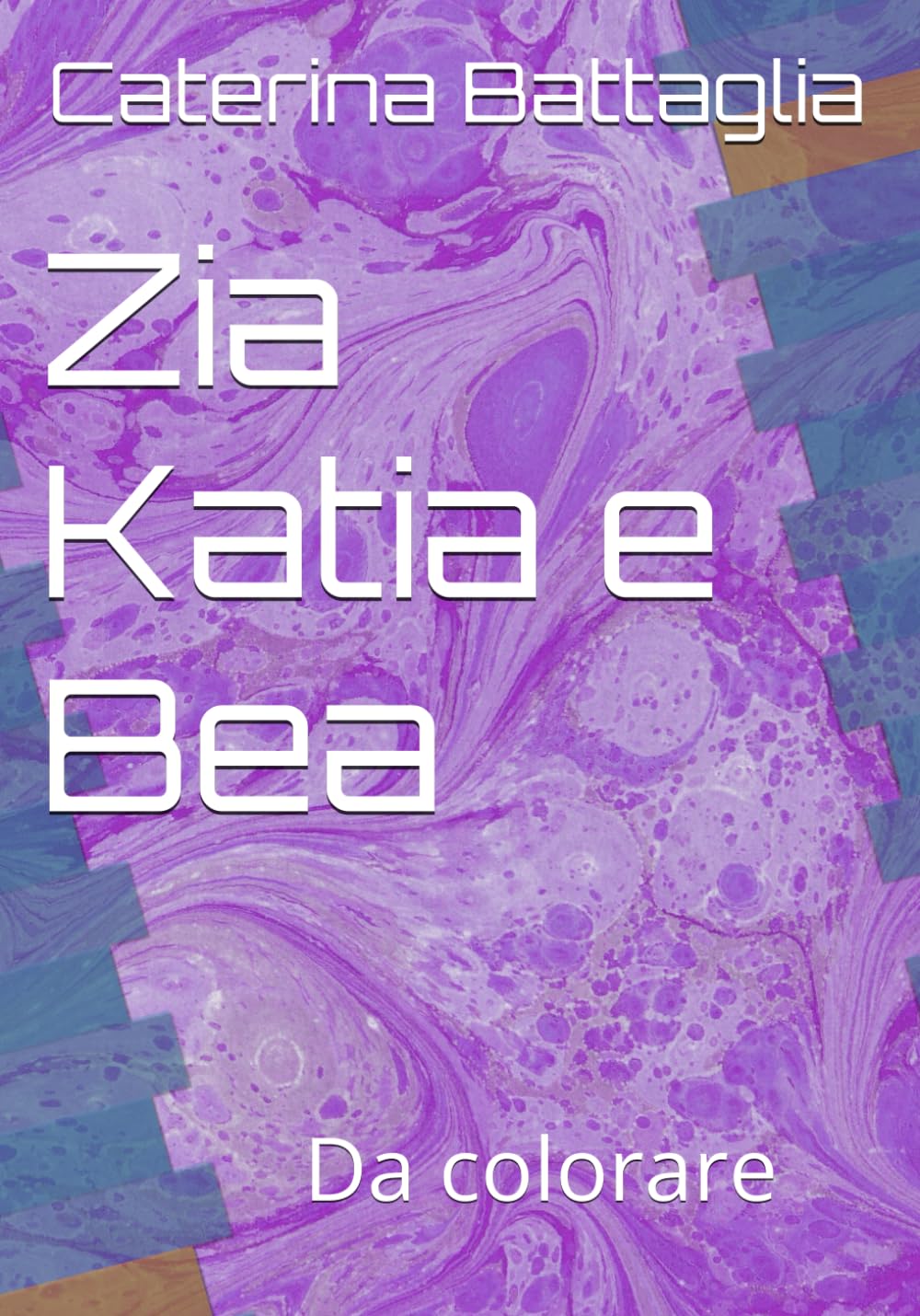 Zia Katia e Bea: Da colorare (Italian Edition) (Independently published)
Zia Katia e Bea: Da colorare (Italian Edition) (Independently published)