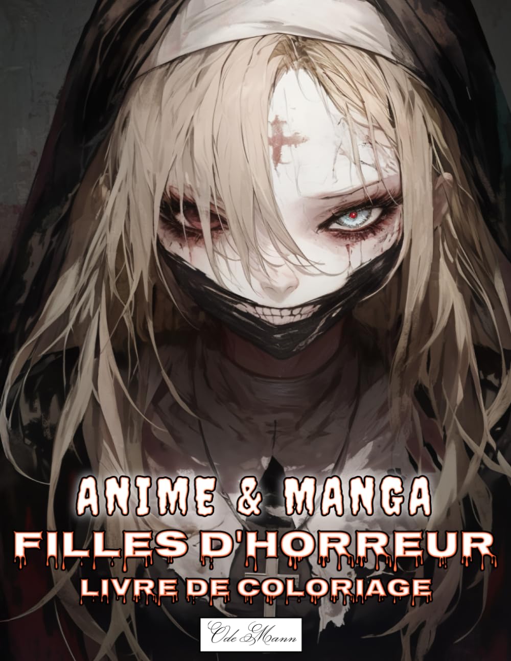 Livre De Coloriage Anime & Manga fille d'horreur: Portraits de jeunes âmes hantées, entre apparitions morbides, crânes fendus et murmures nocturnes (French Edition) (Independently published)
Livre De Coloriage Anime & Manga fille d'horreur: Portraits de jeunes âmes hantées, entre apparitions morbides, crânes fendus et murmures nocturnes (French Edition) (Independently published)