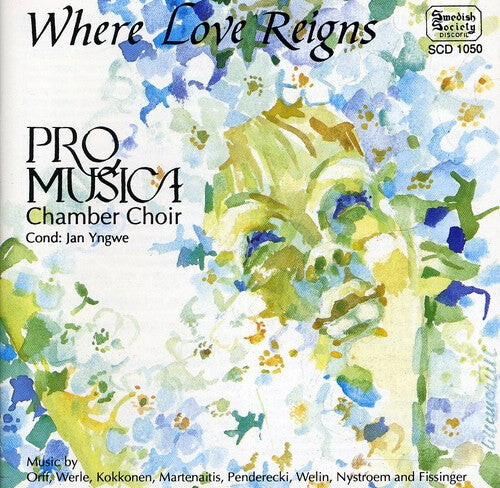 CD диск Orff / Werle / Pro Musica Chamber Choir / Yngwe: Where Love Reigns
CD диск Orff / Werle / Pro Musica Chamber Choir / Yngwe: Where Love Reigns