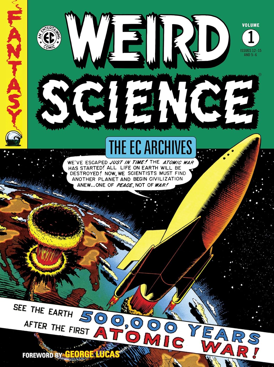 The EC Archives: Weird Science Volume 1 (Dark Horse Books)
The EC Archives: Weird Science Volume 1 (Dark Horse Books)