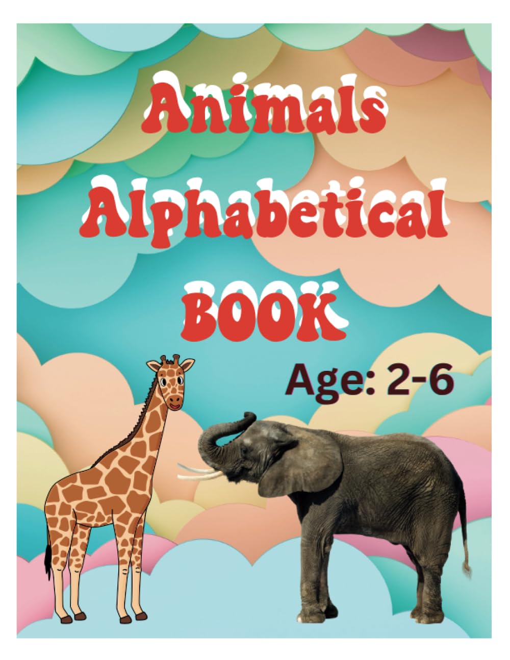 Animals Alphabetical Book (Independently published)
Animals Alphabetical Book (Independently published)